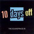 10 days off - vol 5