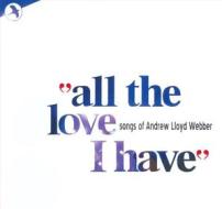 All the love i have (love songs of andrew)