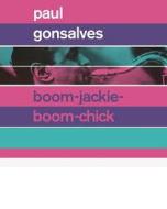 Boom-jackie-boom-chick (+  gettin' together)