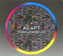 Global underground-adapt cd