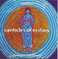 Hildegard von bingen: canticles of ecstasy