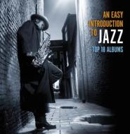 An easy introduction to jazz top 18 albums (box 10 cd)