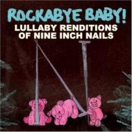 Lullaby renditions of nine inch nails