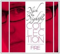 Nick the nightfly collection fire