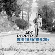 Art pepper meets the rhythm section [gatefold lp] (Vinile)