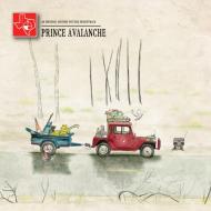 Prince avalanche: an original motionpict