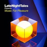 Late night tales-music for pleasure