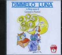 Dimmelo luna  (ninne nanne per bambini)