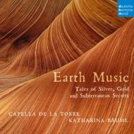 Earth music - tales of silver, gold and