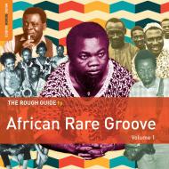 The rough guide to african rare groove (volume 1)