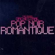 Orchestral pop noir romantique