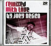 Remixed with love by joey negro
