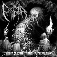 Blight of sempiternal putrefaction