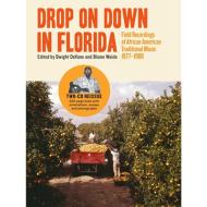 Drop on down in florida: field recording