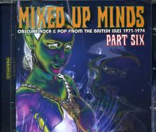 Mixed up minds part six- obscure rock & pop