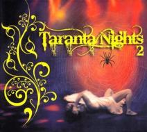 Taranta nights 2