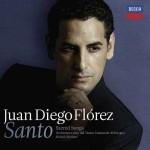 Juan diego florez: santo (sacred songs)