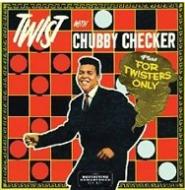 Twist with chubby checker (+ for twisters only)