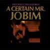 A certain mr. jobim