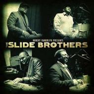 Robert randolph presents: the slide brothers