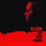 Ost/blood on her name (Vinile)