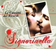 Signorinella - le canzoni dei ricordi