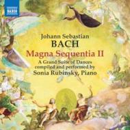 Magna sequentia ii (grand suite di danze compilata ed eseguita da s.rubinsky)