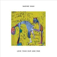 Love your dum and mad (Vinile)