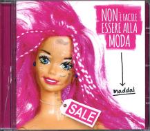 Non e' facile essere alla moda