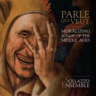 Parle que veut: moralizing songs of the
