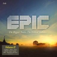 Epic, volume ii: the biggest tracks. the festival anthems.