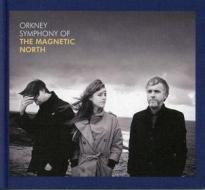 Orkney:symphony of the magnetic north