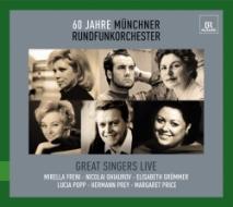 Great singers live: 60° anniversario della munchner rundfunkorchester