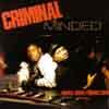 Criminal minded - deluxe edition