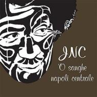 'o sanghe' - jnc napoli centra