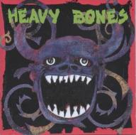 Heavy bones