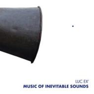 Music of inevitable sounds