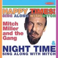 Happy times! sing alongwith mitch/night