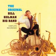 The original bill holman big band - complete recordings