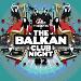 The balkan club night 2