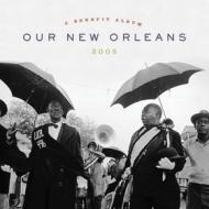Our new orleans: a benefit album for the gulf coast