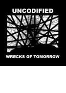 Wrecks of tomorrow
