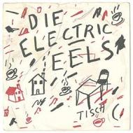 Die electric eels (Vinile)