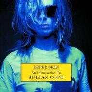 Leper skin: an introduction to julian cope