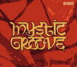 Mystic groove