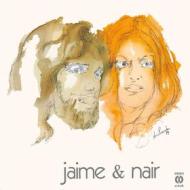 Jaime & nair (Vinile)