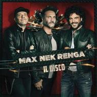 Max Nek Renga - il disco