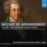 Mozart by arrangement, vol.3: trascrizioni per organo
