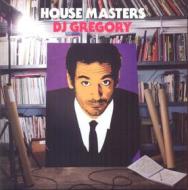 House masters (by dj gregory)