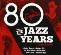 The jazz years-gli anni '80